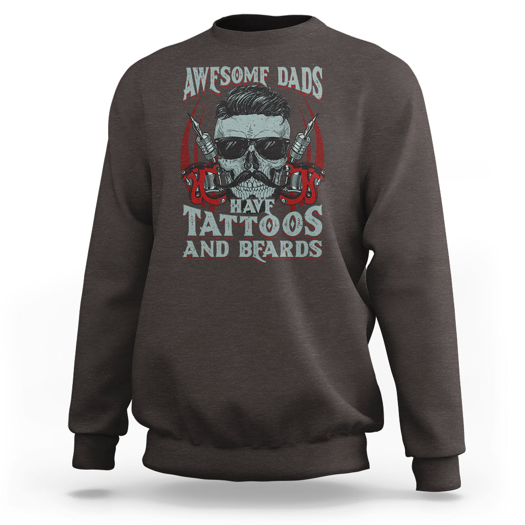 Father's Day Sweatshirt Awesome Dads Have Tattoos And Beards - Wonder Print Shop
