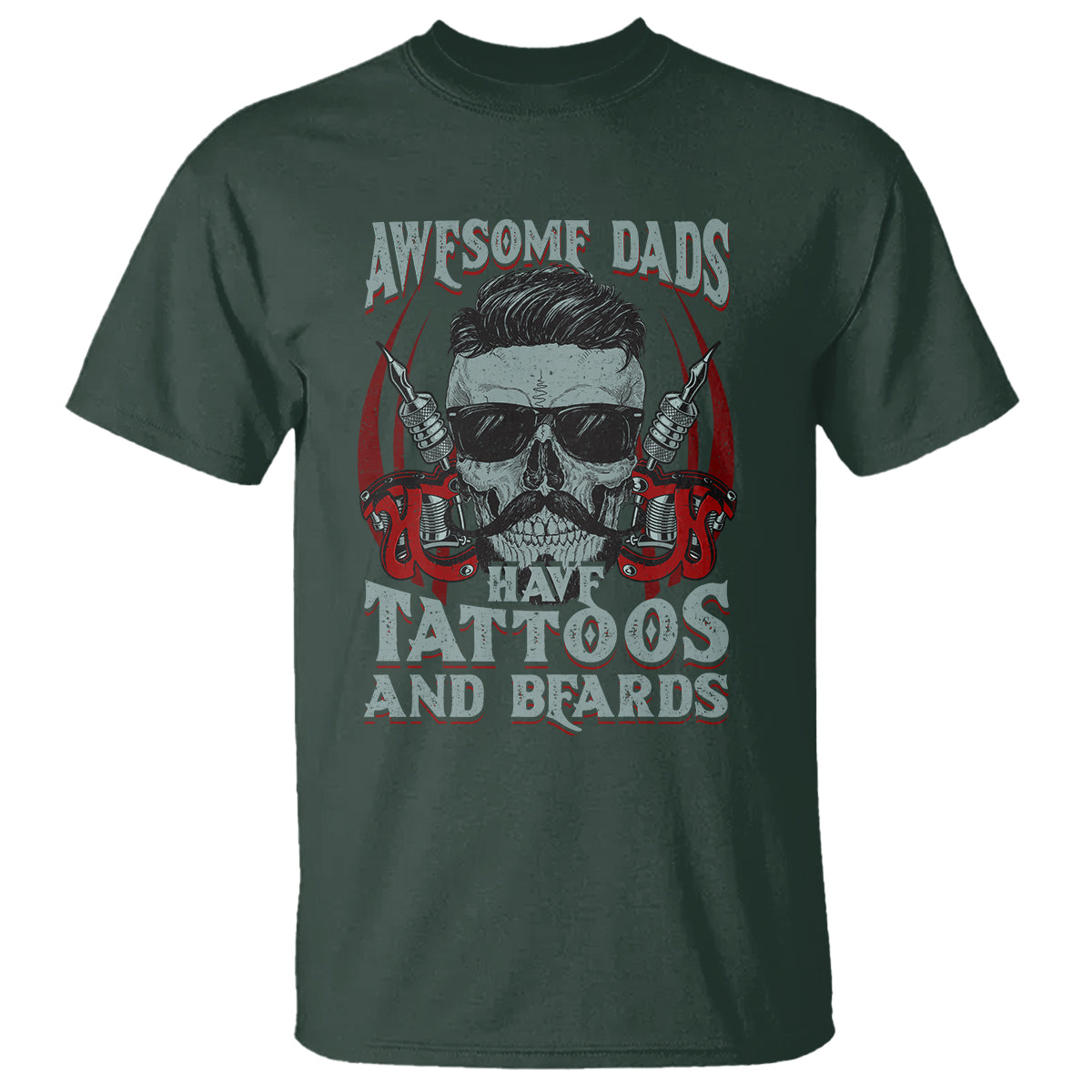 Father's Day T Shirt Awesome Dads Have Tattoos And Beards - Wonder Print Shop