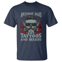 Father's Day T Shirt Awesome Dads Have Tattoos And Beards - Wonder Print Shop