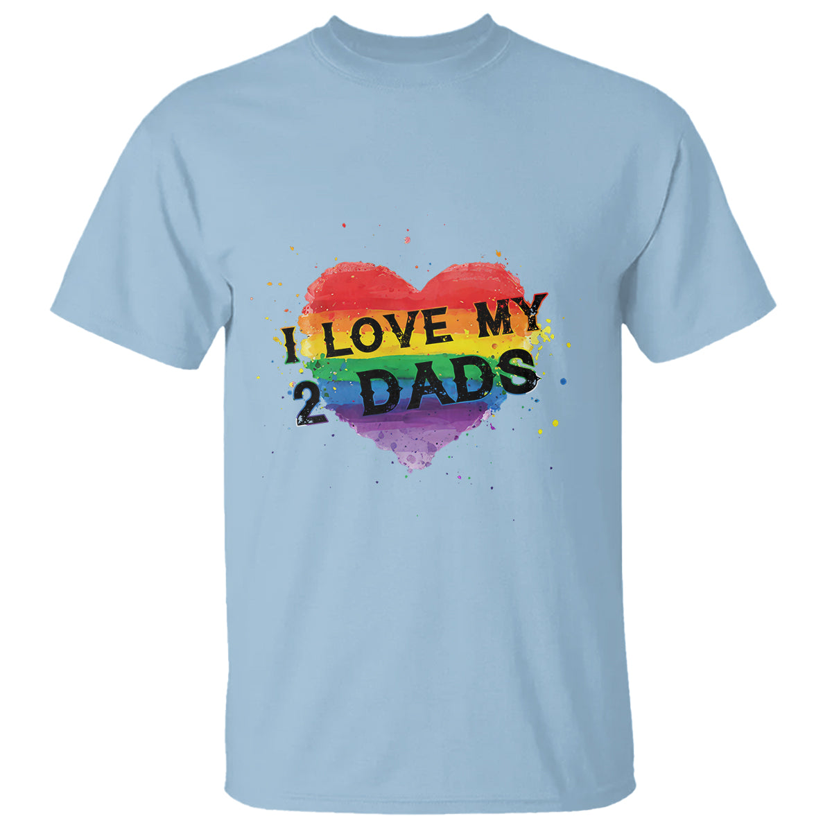 Father's Day LGBT Pride T Shirt I Love My Two Dads - Wonder Print Shop