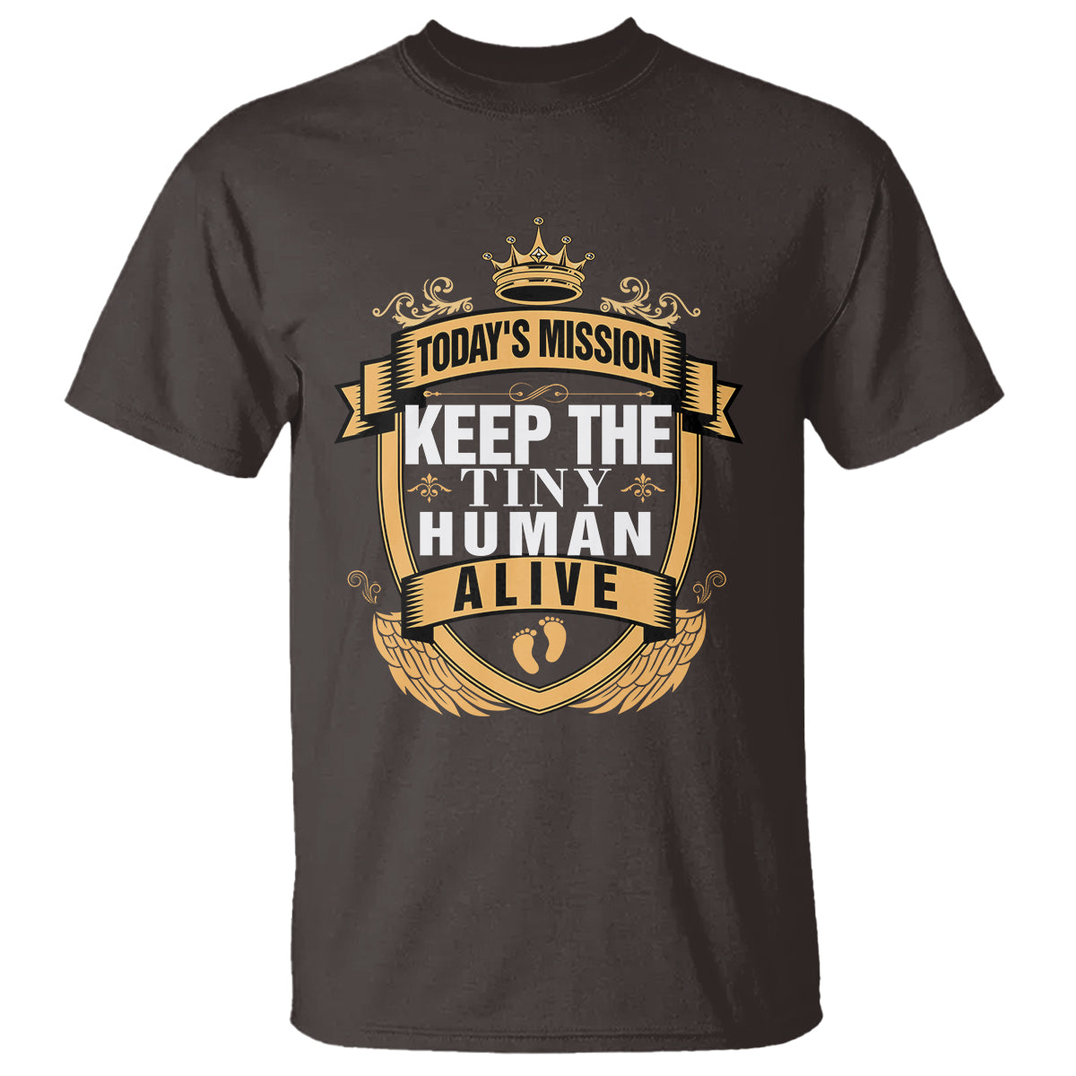 Funny New Dad T Shirt Today's Mission Keep The Tiny Human Alive First Time Father's Day - Wonder Print Shop