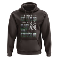 Father's Day Hoodie I'm Not The Stepdad I'm The Dad That Stepped Up - Wonder Print Shop