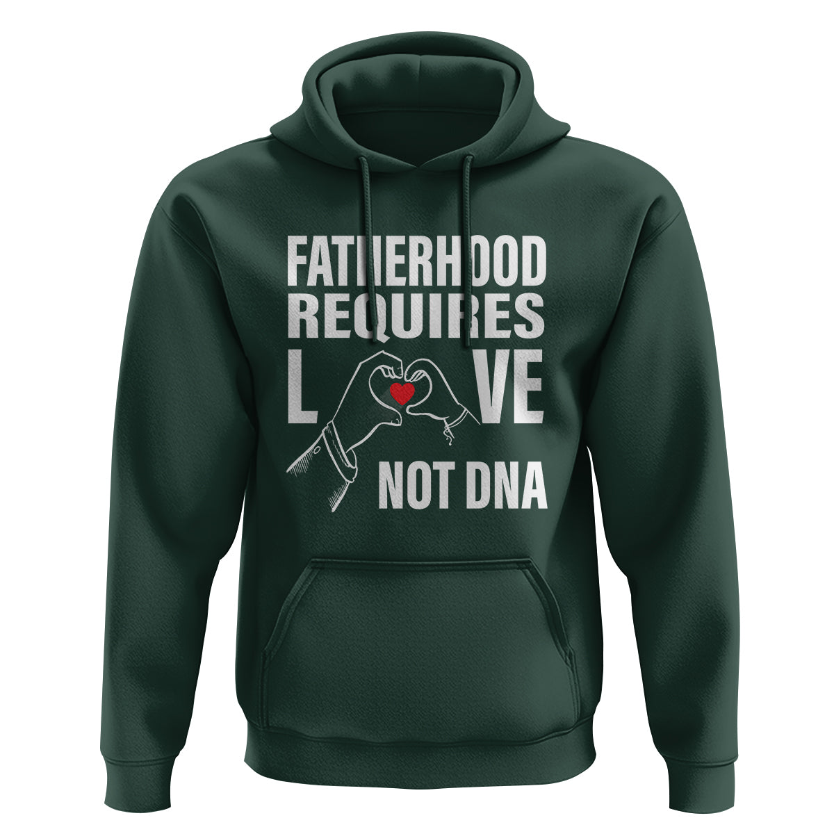 Father's Day Hoodie Fatherhood Require Love Not DNA Step Dad - Wonder Print Shop