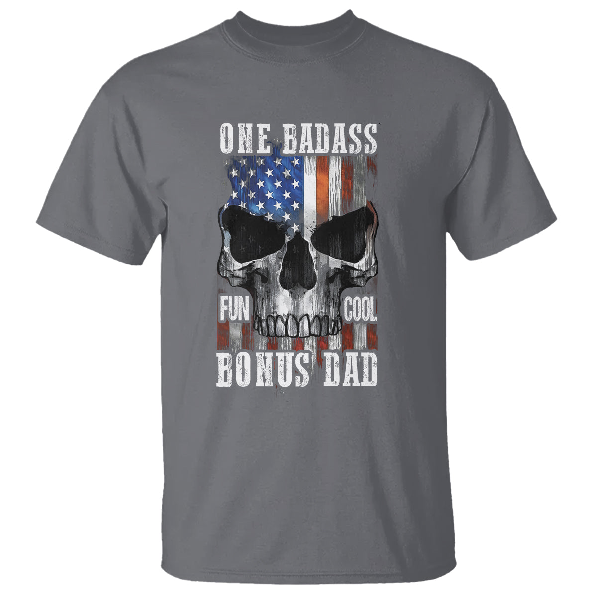 Father's Day T Shirt One Badass Bonus Dad Skull - Wonder Print Shop