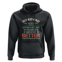 Father's Day Hoodie Bonus Dad Made My Life Better Thanks For Putting Up My Mom - Wonder Print Shop