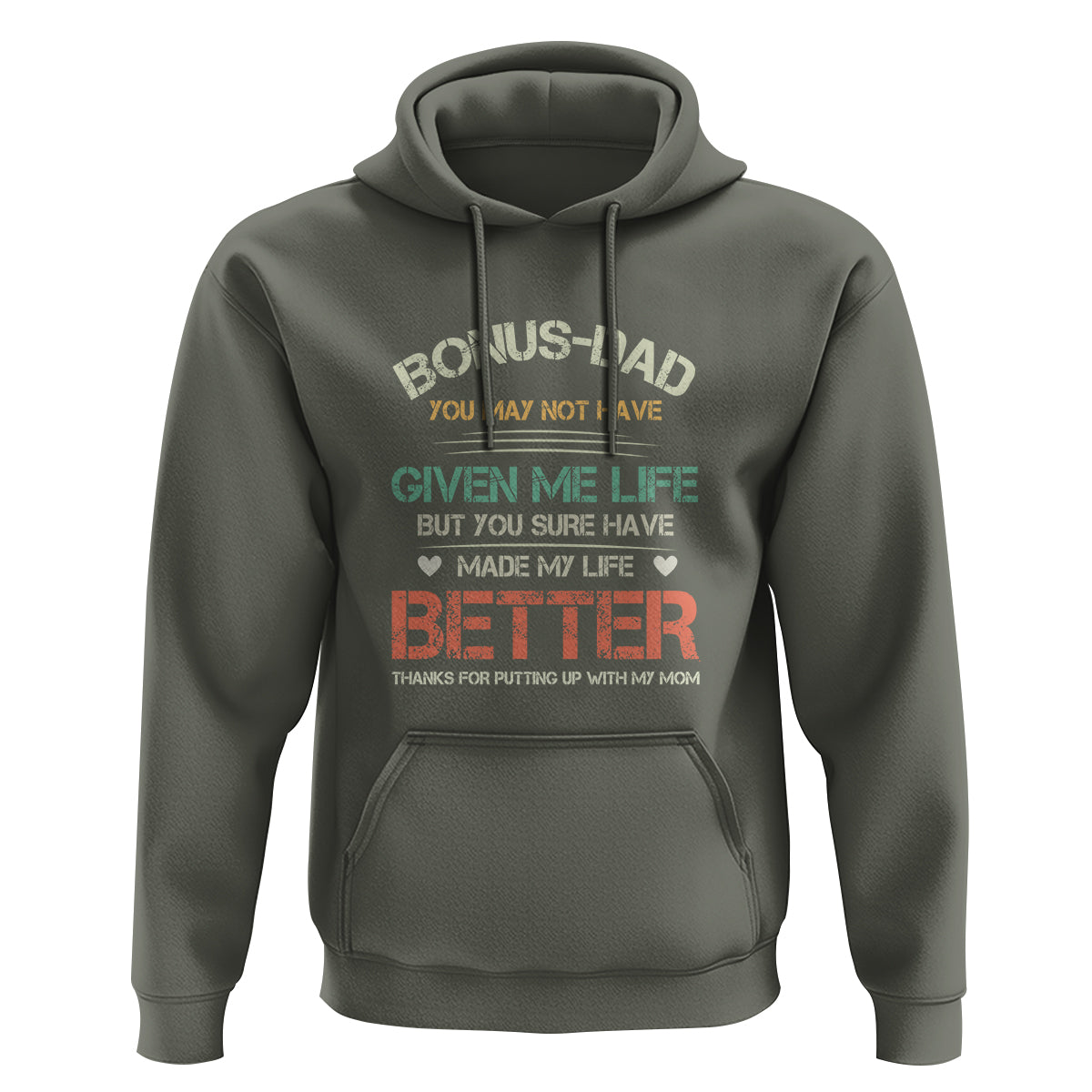 Father's Day Hoodie Bonus Dad Made My Life Better Thanks For Putting Up My Mom - Wonder Print Shop
