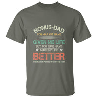 Father's Day T Shirt Bonus Dad Made My Life Better Thanks For Putting Up My Mom - Wonder Print Shop
