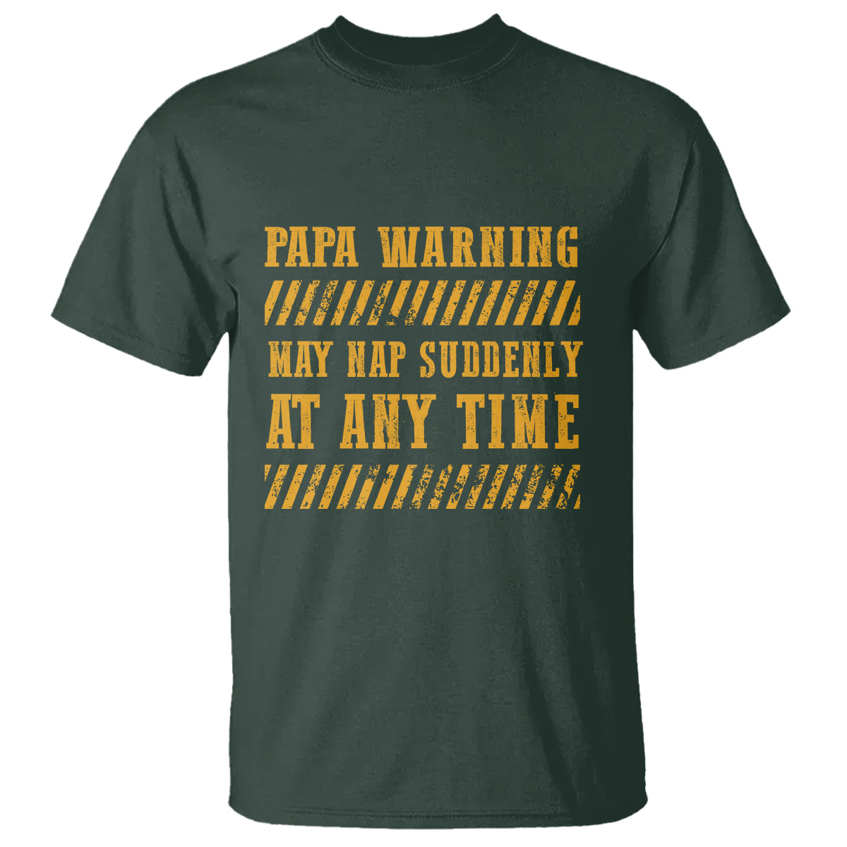 Funny Papa Warning T Shirt May Nap Suddenly At Any Time Father's Day - Wonder Print Shop