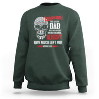 Autism Awareness Sweatshirt Warning This Autism Dad Uses His Patience On His Children Father's Day - Wonder Print Shop