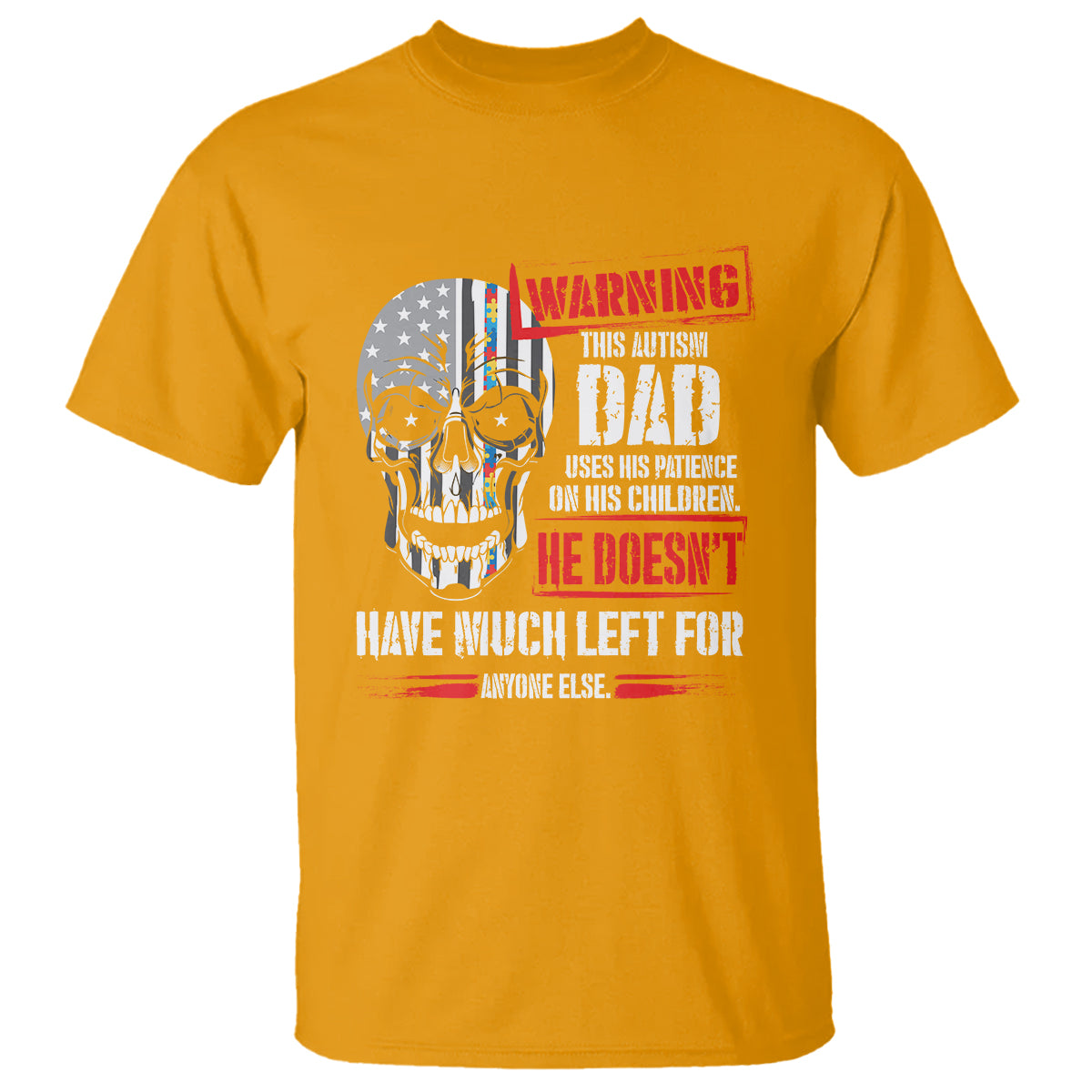 Autism Awareness T Shirt Warning This Autism Dad Uses His Patience On His Children Father's Day - Wonder Print Shop