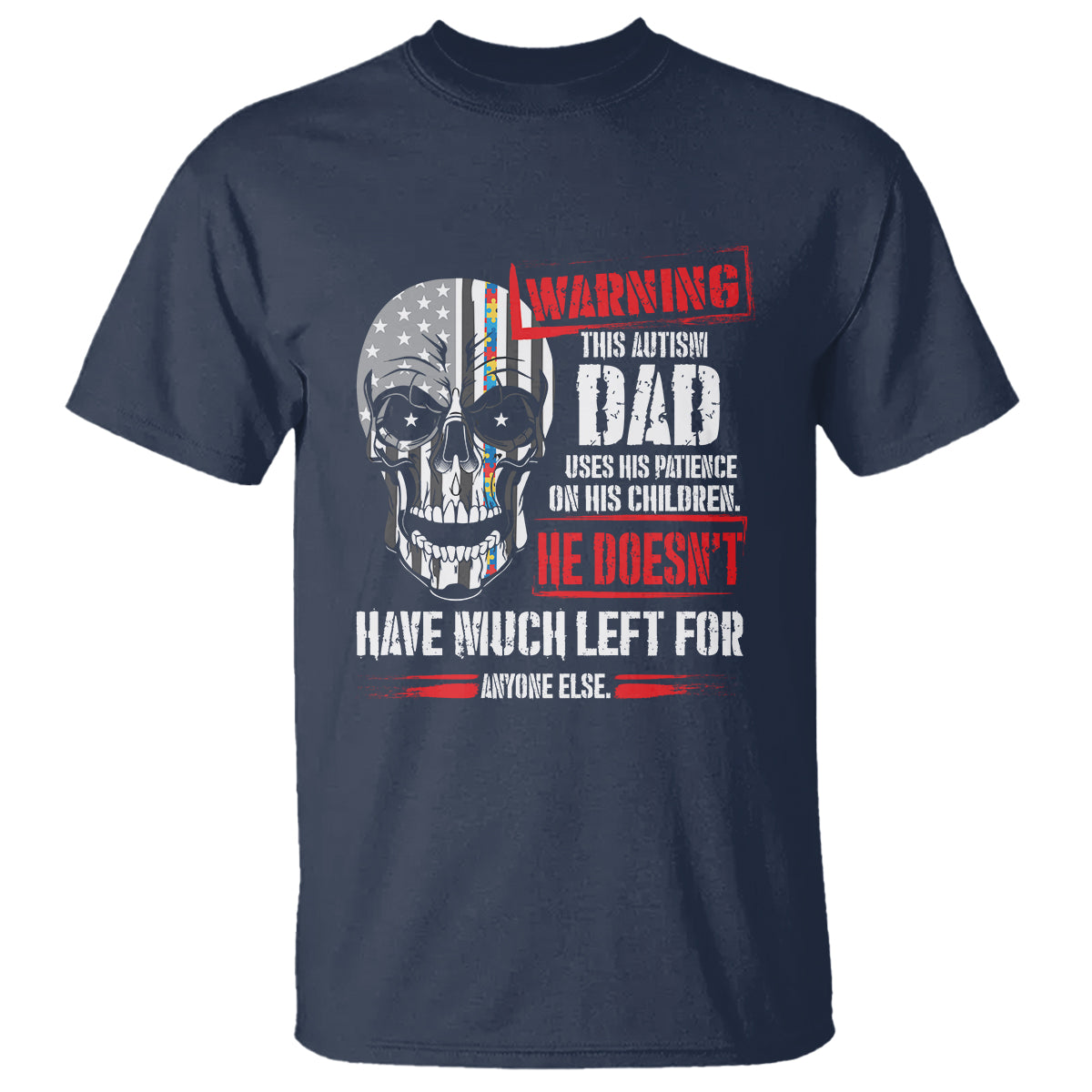 Autism Awareness T Shirt Warning This Autism Dad Uses His Patience On His Children Father's Day - Wonder Print Shop