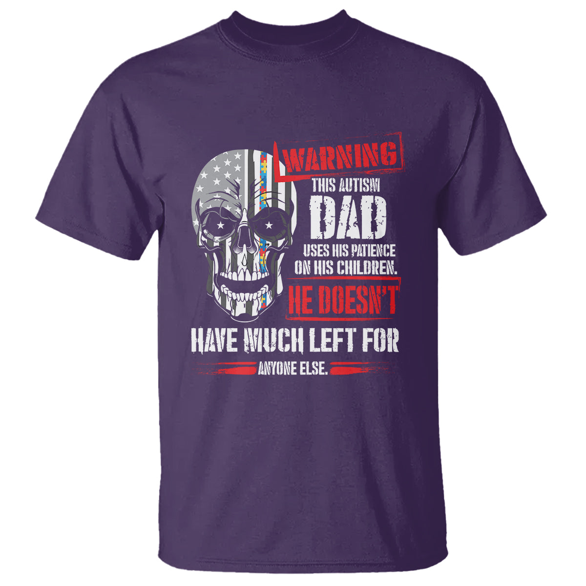 Autism Awareness T Shirt Warning This Autism Dad Uses His Patience On His Children Father's Day - Wonder Print Shop
