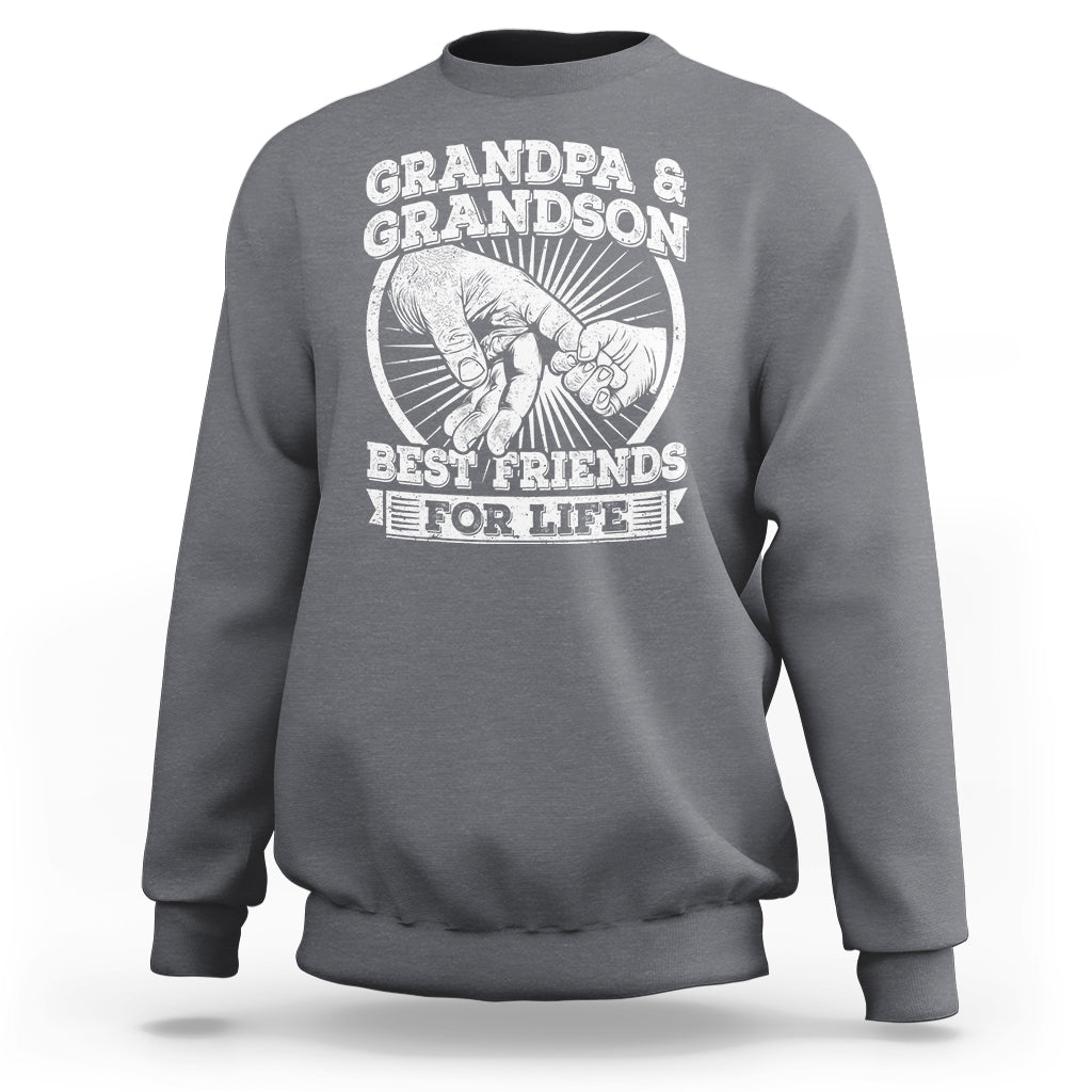 Father's Day Sweatshirt Grandpa Grandson Best Friend for Life - Wonder Print Shop