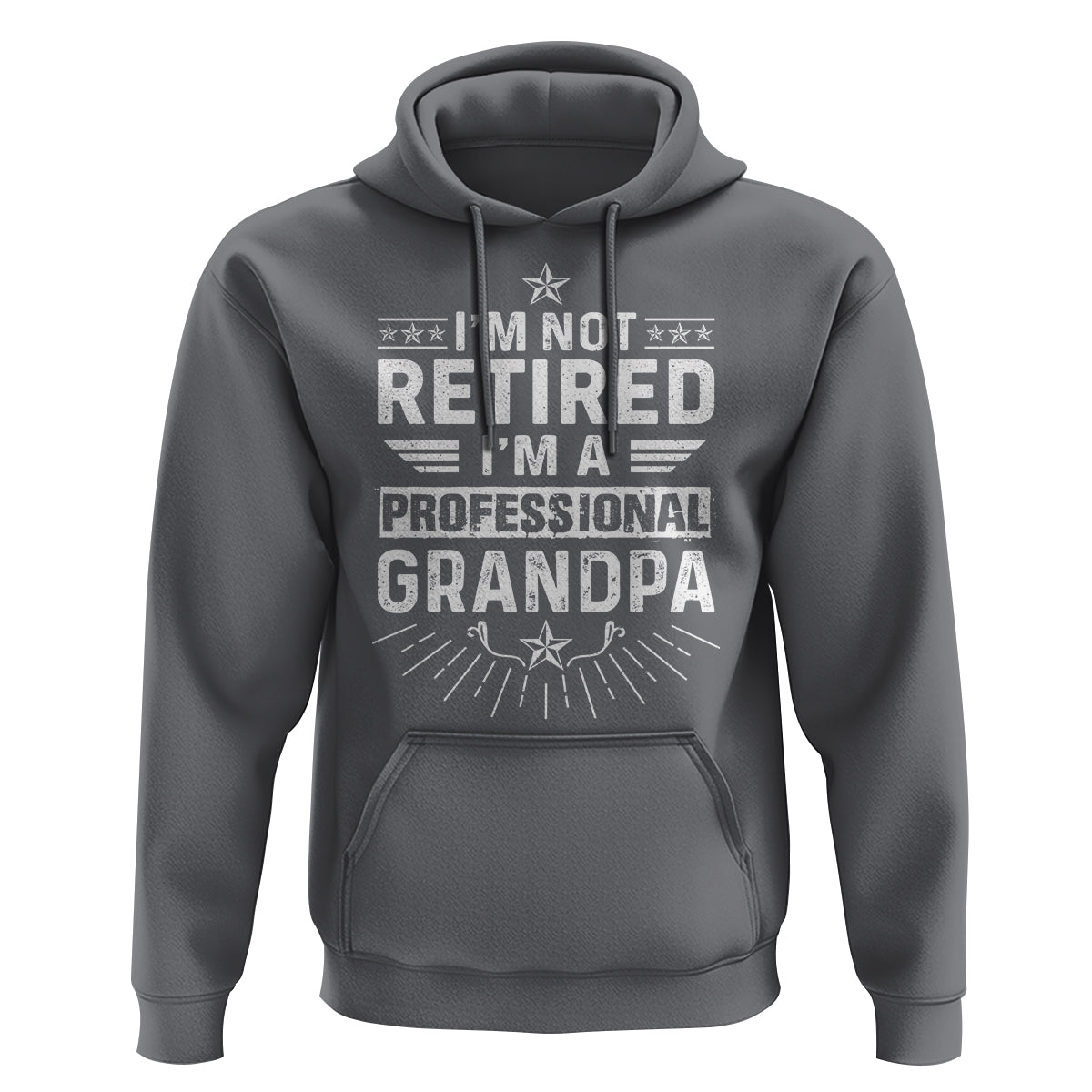 Grandpa Retirement Hoodie I'm Not Retired I'm A Professional Grandpa Father's Day - Wonder Print Shop