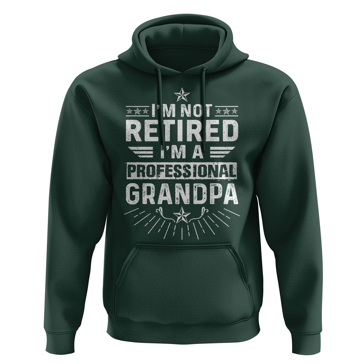 Grandpa Retirement Hoodie I'm Not Retired I'm A Professional Grandpa Father's Day - Wonder Print Shop