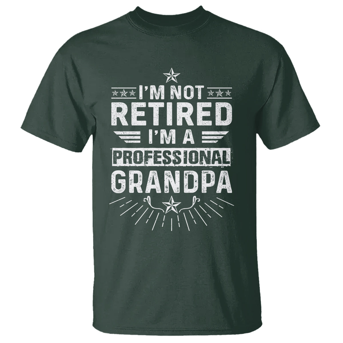Grandpa Retirement T Shirt I'm Not Retired I'm A Professional Grandpa Father's Day - Wonder Print Shop
