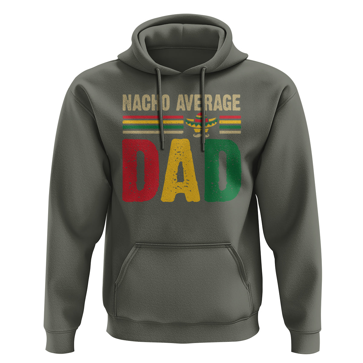 Nacho Average Dad Mexican Father's Day Hoodie - Wonder Print Shop
