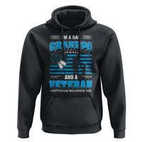 Father's Day Hoodie I'm A Dad Grandpa And A Veteran Nothing Scares Me - Wonder Print Shop