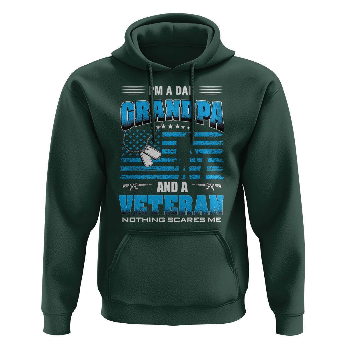 Father's Day Hoodie I'm A Dad Grandpa And A Veteran Nothing Scares Me - Wonder Print Shop