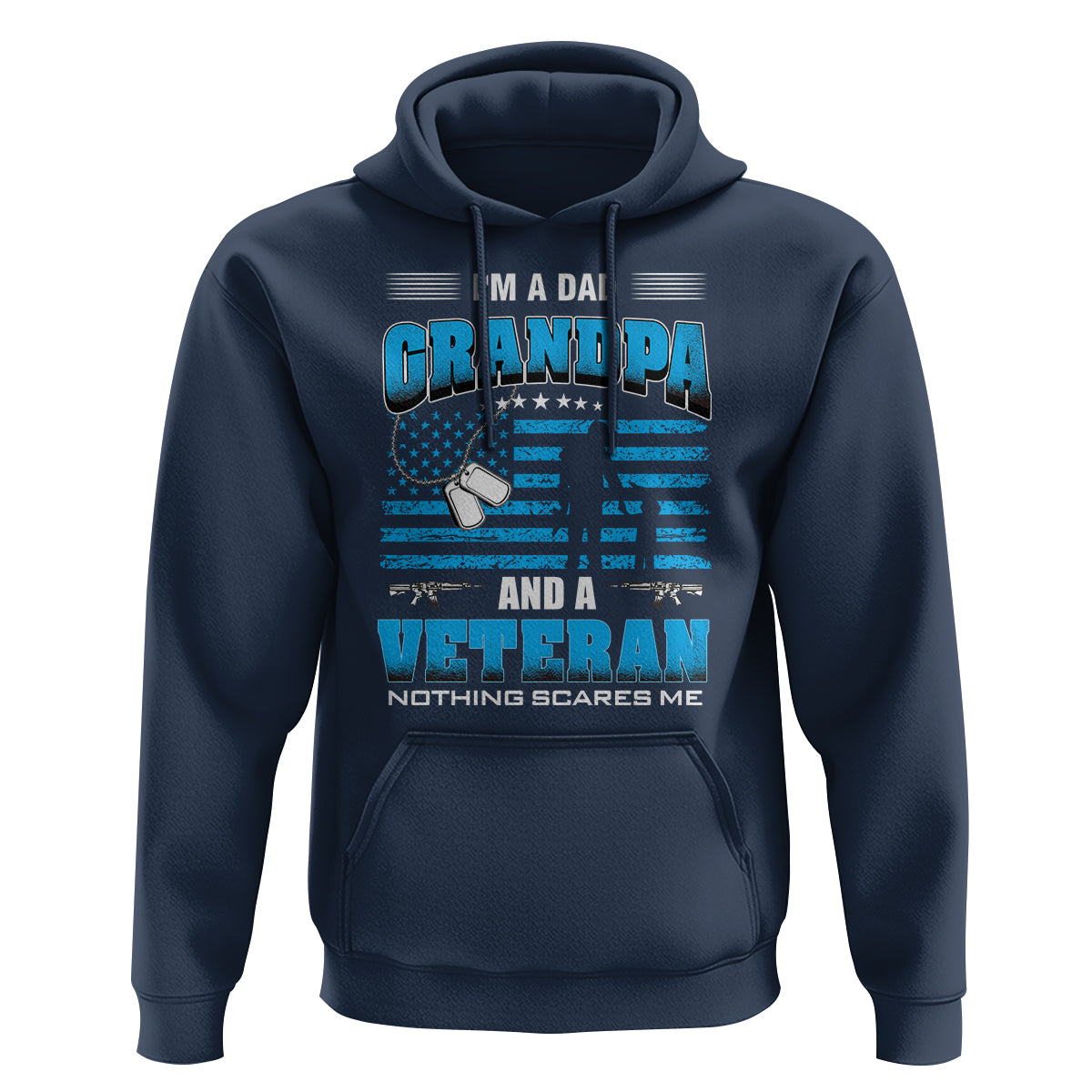 Father's Day Hoodie I'm A Dad Grandpa And A Veteran Nothing Scares Me - Wonder Print Shop