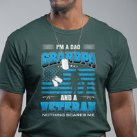 Father's Day T Shirt I'm A Dad Grandpa And A Veteran Nothing Scares Me - Wonder Print Shop