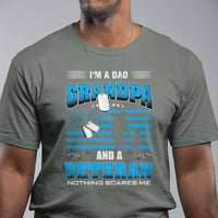 Father's Day T Shirt I'm A Dad Grandpa And A Veteran Nothing Scares Me - Wonder Print Shop