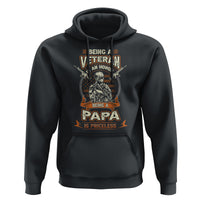Father's Day Hoodie Being A Veteran Is An Honor Being Papa Is Priceless - Wonder Print Shop
