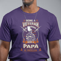 Father's Day T Shirt Being A Veteran Is An Honor Being Papa Is Priceless - Wonder Print Shop
