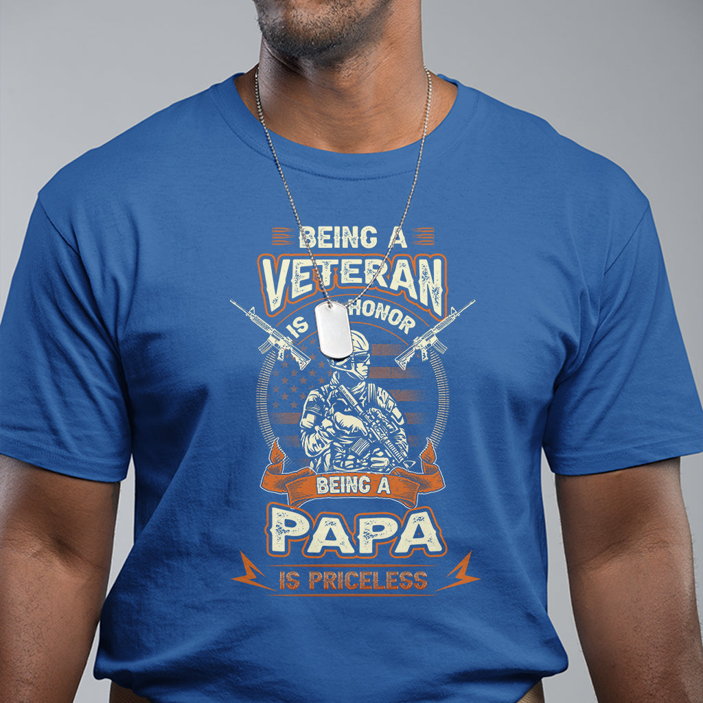 Father's Day T Shirt Being A Veteran Is An Honor Being Papa Is Priceless - Wonder Print Shop