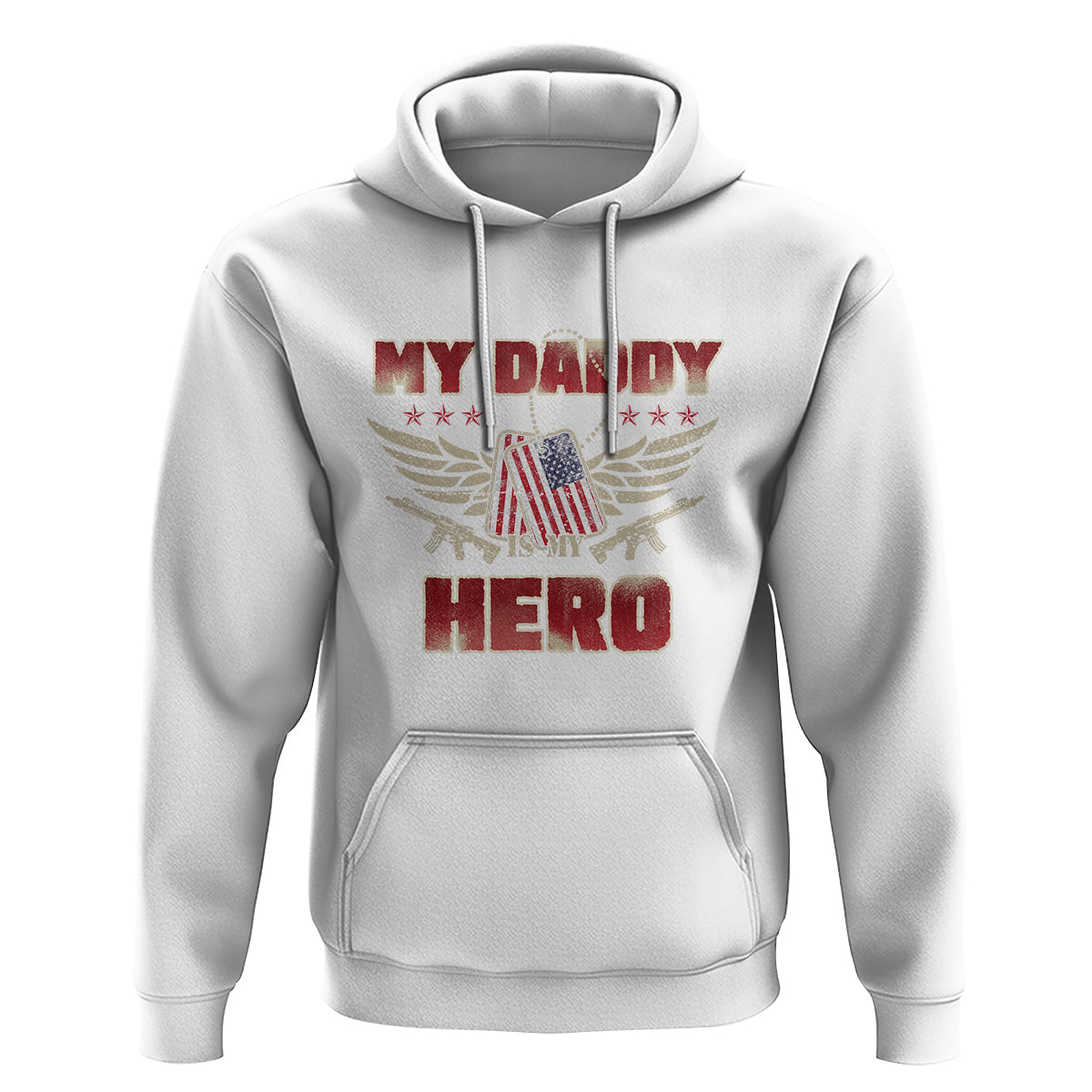 Father's Day Hoodie My Daddy Is My Hero Proud Army Military Dad - Wonder Print Shop