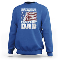 Father's Day Sweatshirt I Once Protected Him Now He Protects Me Proud Army Dad - Wonder Print Shop