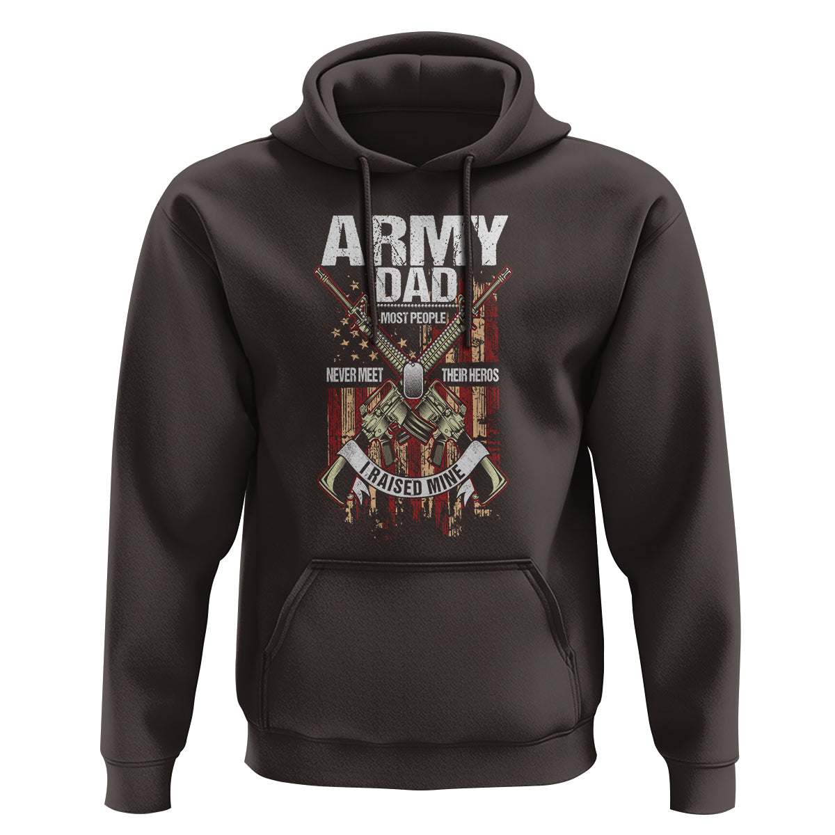 Father's Day Hoodie Army Dad Most People Never Meet Their Heros I Raised Mine - Wonder Print Shop
