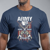 Father's Day T Shirt Army Dad Most People Never Meet Their Heros I Raised Mine - Wonder Print Shop