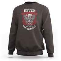 Never Underestumate A Papa Who Rides A Motorcycle Father's Day Sweatshirt - Wonder Print Shop