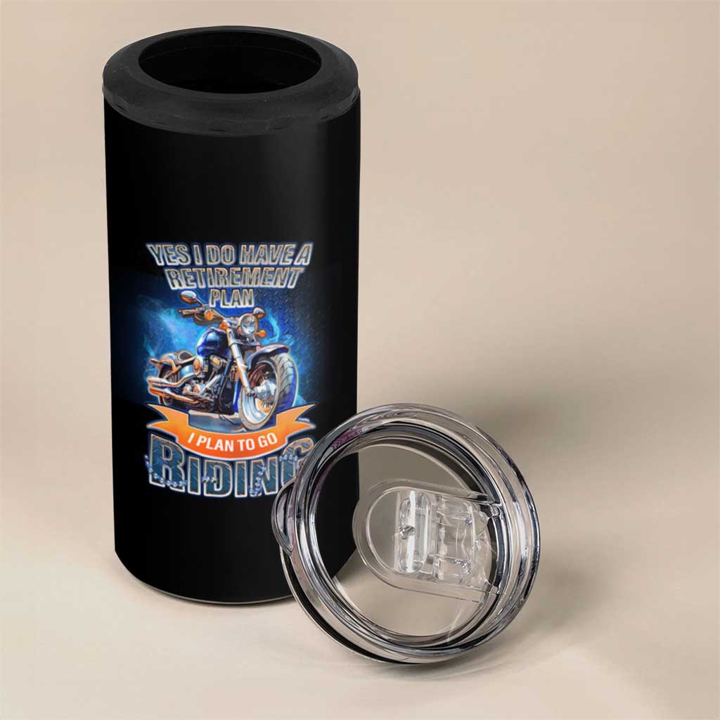 Retirement Plan Motorcycle Lover 4 in 1 Can Cooler Tumbler I Plan To Go  Riding Rider