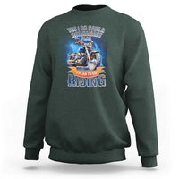 Retirement Plan Motorcycle Lover Sweatshirt I Plan To Go  Riding Rider - Wonder Print Shop