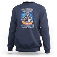 Retirement Plan Motorcycle Lover Sweatshirt I Plan To Go  Riding Rider - Wonder Print Shop