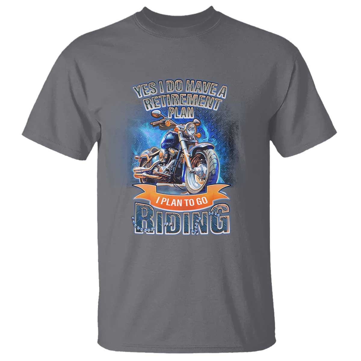 Retirement Plan Motorcycle Lover T Shirt I Plan To Go  Riding Rider - Wonder Print Shop