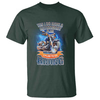 Retirement Plan Motorcycle Lover T Shirt I Plan To Go  Riding Rider - Wonder Print Shop