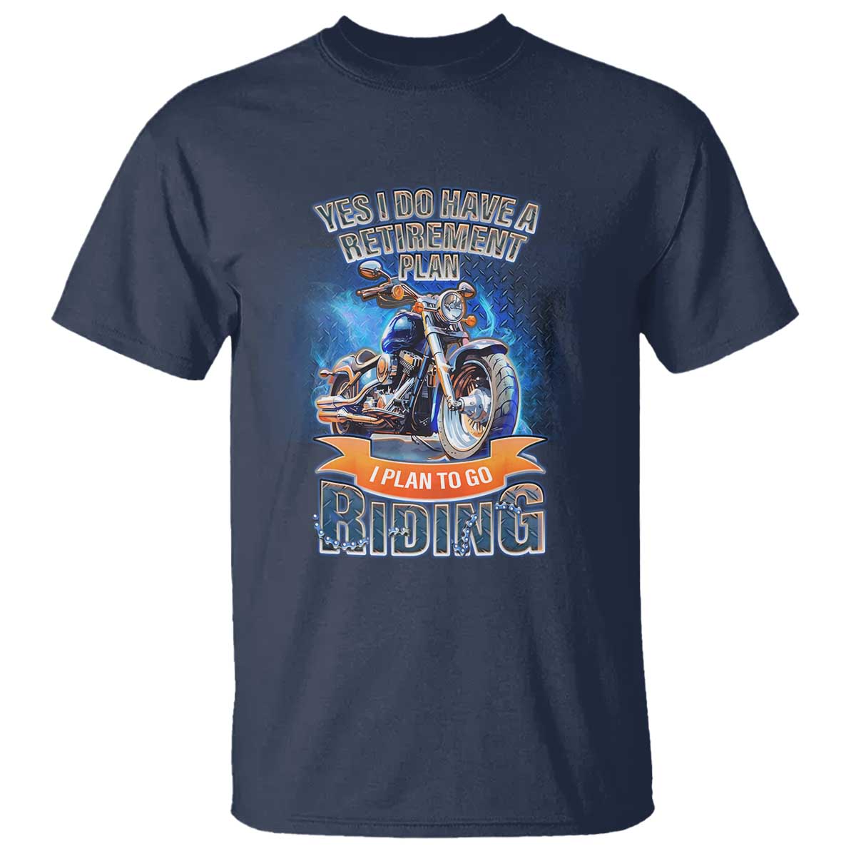 Retirement Plan Motorcycle Lover T Shirt I Plan To Go  Riding Rider - Wonder Print Shop