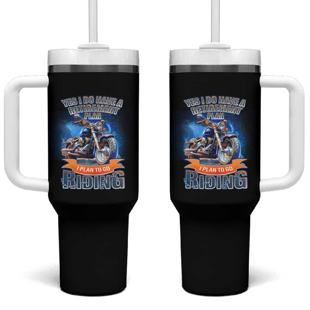 Retirement Plan Motorcycle Lover Tumbler With Handle I Plan To Go  Riding Rider