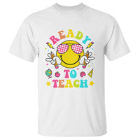 Funny Ready To Teach Teacher Back To School T Shirt - Wonder Print Shop