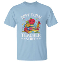 Funny Busy Doing Teacher Stuff Retro T Shirt - Wonder Print Shop
