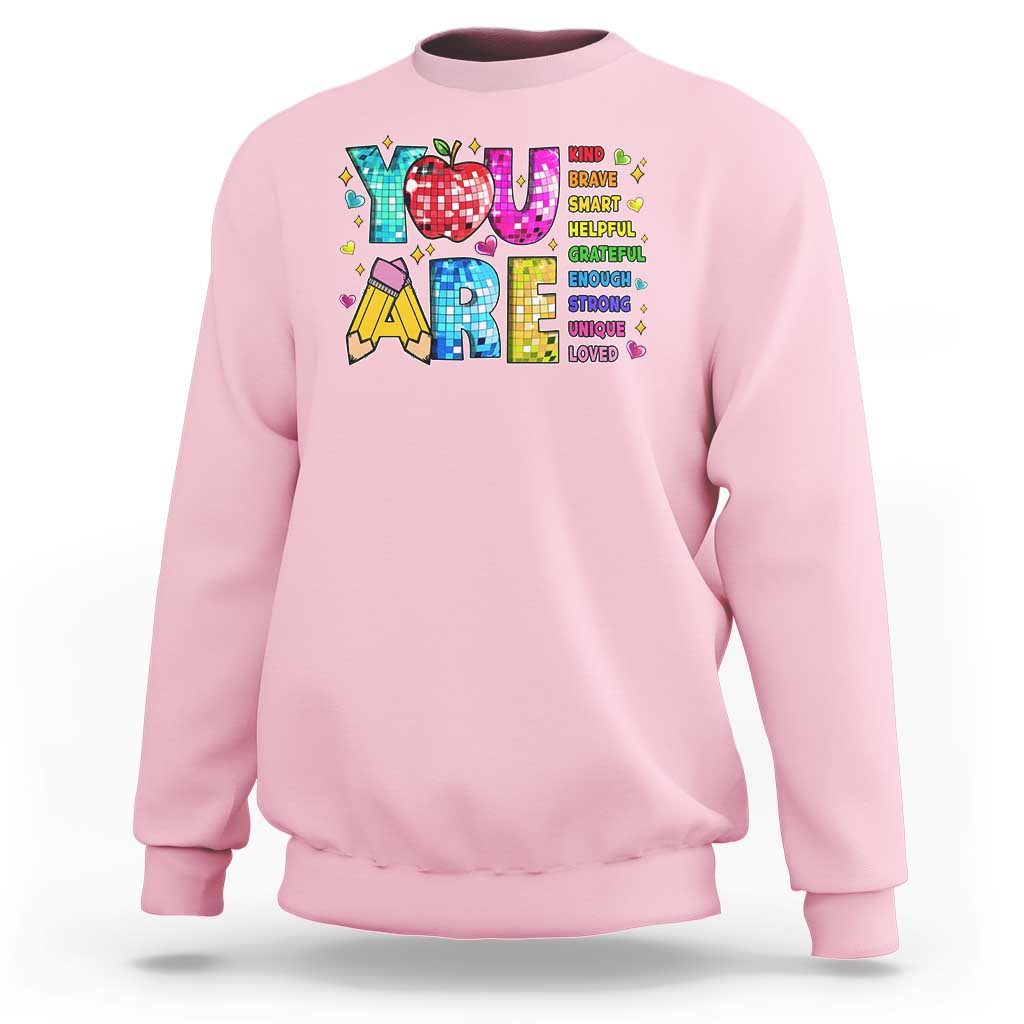 Teacher Sweatshirt You Are Kind Brave Smart - Wonder Print Shop