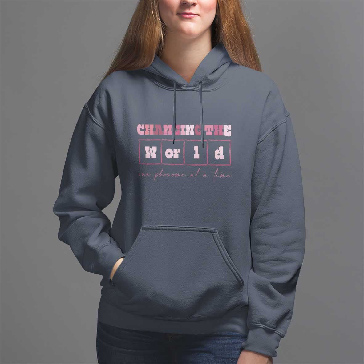 Teacher Hoodie Changing The World One Phoneme At A Time - Wonder Print Shop