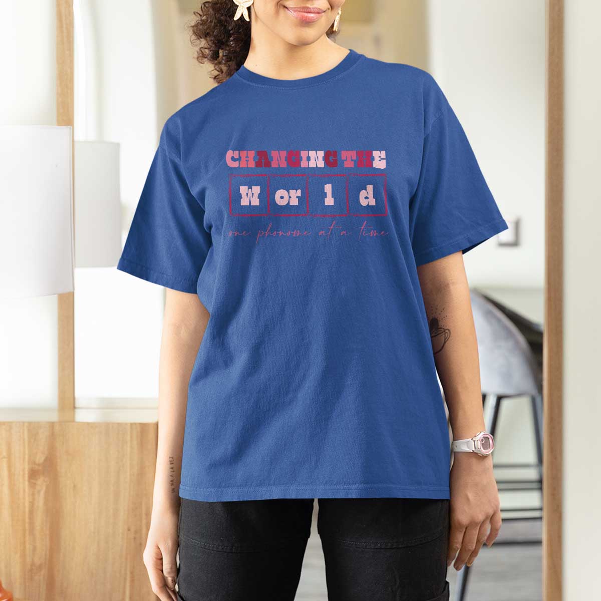 Teacher T Shirt For Women Changing The World One Phoneme At A Time - Wonder Print Shop