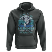 Funny Born To Go Fishing Forced To Go To School Fisherman Boys Kids Hoodie - Wonder Print Shop