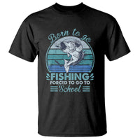 Funny Born To Go Fishing Forced To Go To School Fisherman Boys Kids T Shirt - Wonder Print Shop