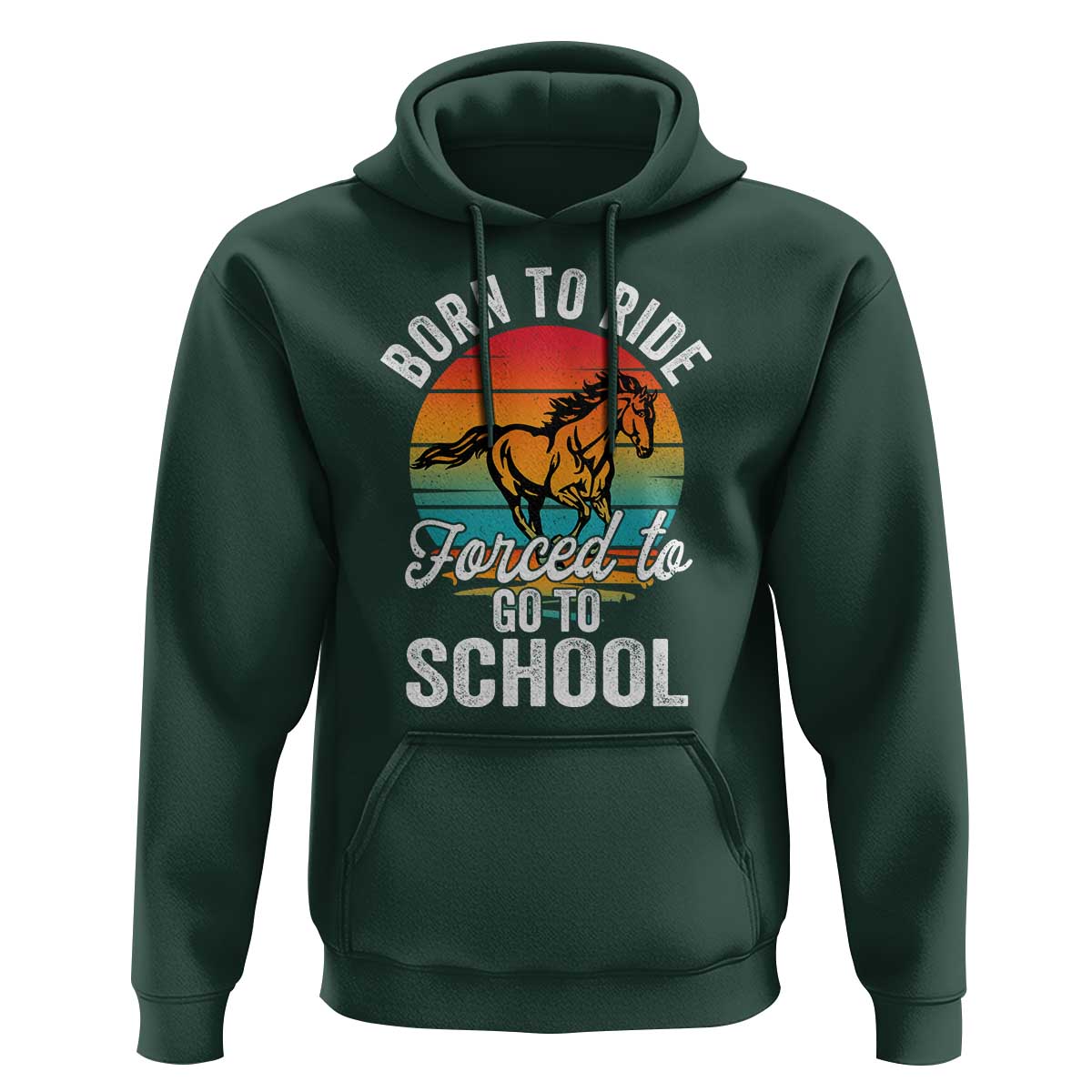 Funny Born Ride Horse Forced To Go To School Racing Kids Hoodie - Wonder Print Shop