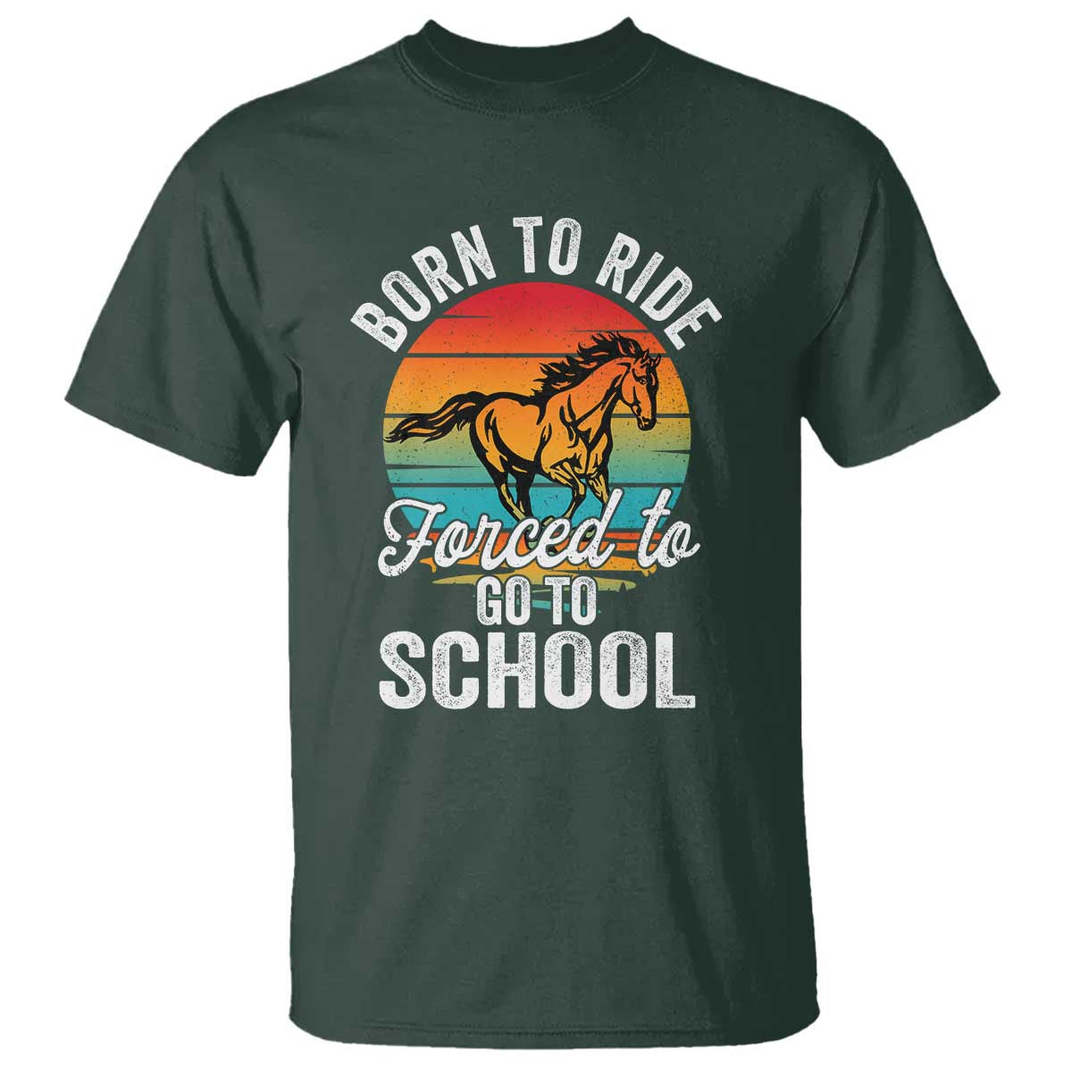 Funny Born Ride Horse Forced To Go To School Racing Kids T Shirt - Wonder Print Shop